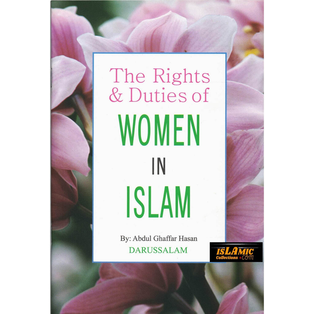 The Rights & Duties of Women in Islam By Abdul Ghaffar Hasan – Islamic ...