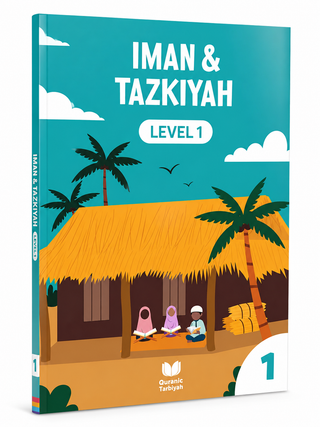 Iman & Tazkiyah Islamic Studies Books – Levels 1–4 | Quranic Tarbiyah Children’s Learning Series