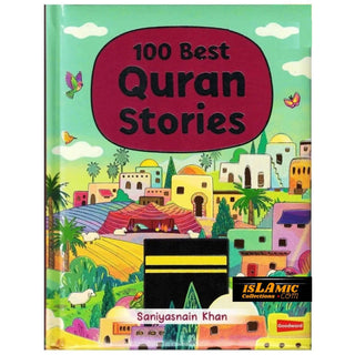 100 Best Quran Stories by Saniyasnain Khan (Hardcover) Goodwords