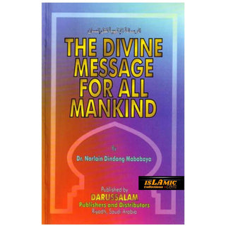 The Divine Message for All Mankind By Dr. Norlain Dindang Mababaya