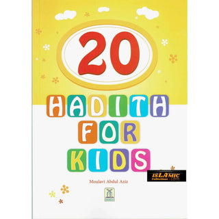 20 Hadith for Kids By Molvi Abdul Aziz