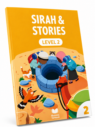 Sirah & Stories Level 1 & 2 – Islamic Children’s Books | Prophets, Seerah & Companions with Activities