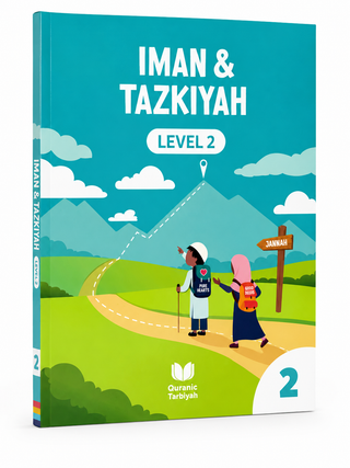 Iman & Tazkiyah Islamic Studies Books – Levels 1–4 | Quranic Tarbiyah Children’s Learning Series