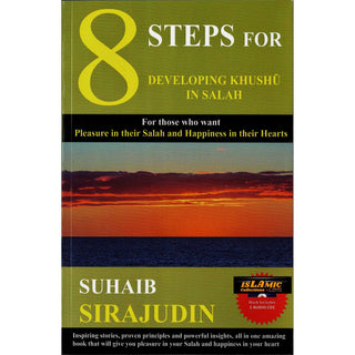 8 Steps For Developing Khushu’ In Salah(Book Includes 2 Audio Cds) By Suhaib Sirajudin