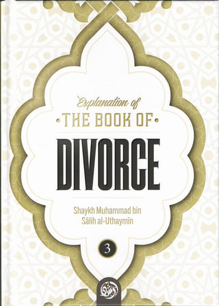 Explanation of the Book of Divorce (Part 3)By Shaykh Muhammad Bin Salih Al-Uthaymin