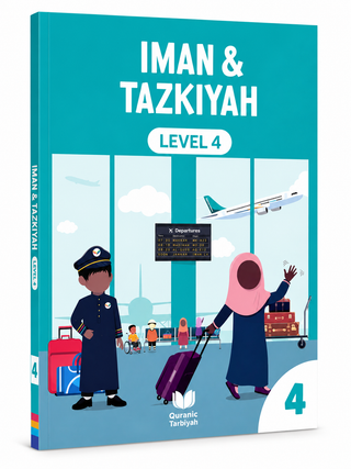 Iman & Tazkiyah Islamic Studies Books – Levels 1–4 | Quranic Tarbiyah Children’s Learning Series