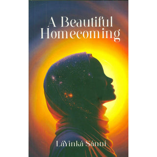 A Beautiful Homecoming | LaYinka Sanni
