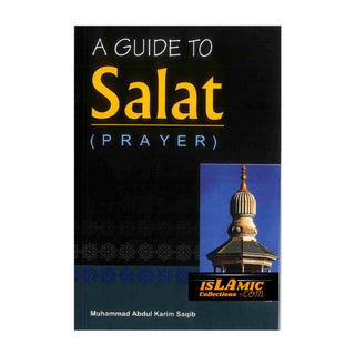 A Guide to Salat ( Prayer )
