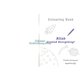 Allah Created Everything (Colouring Book) By Fehmida Ibrahim Shah