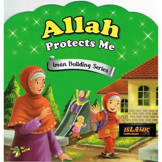 Allah Protects Me (Iman Building Series) By Ali Gator