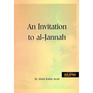 An Invitation to Al Jannah By Abdul Karim Awad