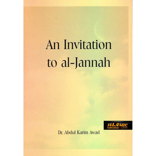 An Invitation to Al Jannah By Abdul Karim Awad