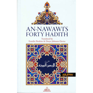 An Nawawi Forty Hadith By Ezzedin Ibrahim & Denys Johnson