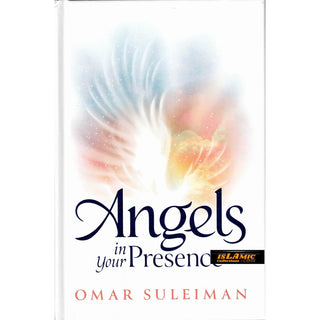 Angels in Your Presence By Omar Suleiman