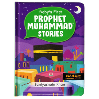 Baby's First Prophet Muhammad Stories by Saniyasnain Khan