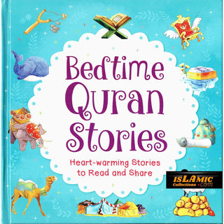 Bedtime Quran Stories, Heart Warming Stories To Read and Share By Saniyasnain Khan