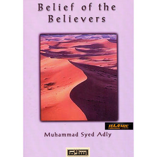 Belief of the Believer By Muhammad Syed Adly