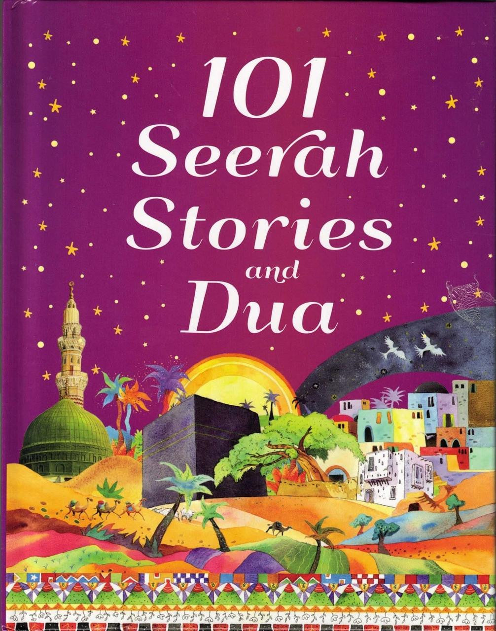 101 Seerah Stories and Dua By Saniyasnain Khan(Hardcover)