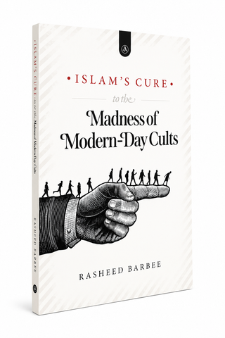 Islam's Cure to the Madness of Modern-Day Cults | Rasheed Barbee | Authentic Statements | Paperback