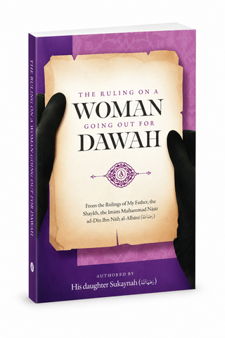 The Ruling on a Woman Going Out for Da'wah | Sukaynah | Paperback