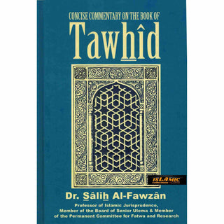 Concise Commentary on the Book of Tawhid By Dr Salih Al-Fawzan