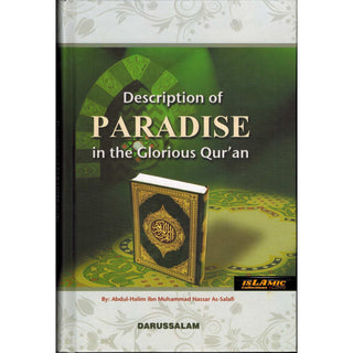 Description of Paradise in the Glorious Qur'an By Abdul-Halim As-Salafi