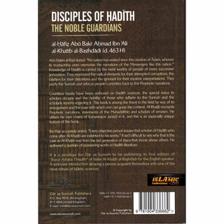 Disciples of Hadith: The Noble Guardians by Imam Al-Khatib al-Baghdadi