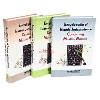 Encyclopedia of Islamic Jurisprudence Concerning Muslim Women (3 Vol. Set) By Yusuf Al-Hajj Ahmad