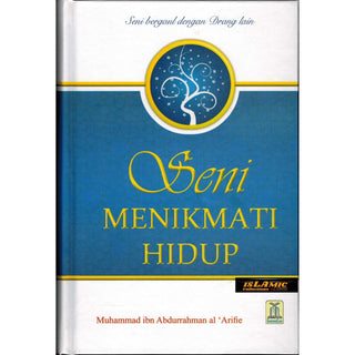 Enjoy Your Life (Indonesian) Seni Menikmati Hidup By Dr.Muhammed AbdurRahaman Al-Arifi