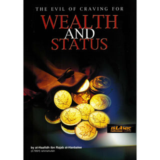 Evil of Craving for Wealth and Status By Al-Haafiz Ibn Rajab