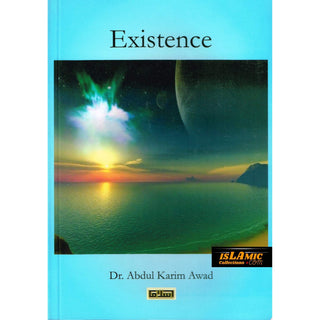 Existence By Dr. Abdul Karim Awad