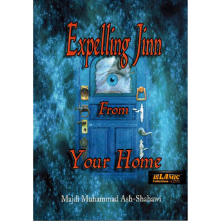 Expelling Jinn From Your Home With 2 Audio CDs By Majdi Muhammad Ash-Shahawi