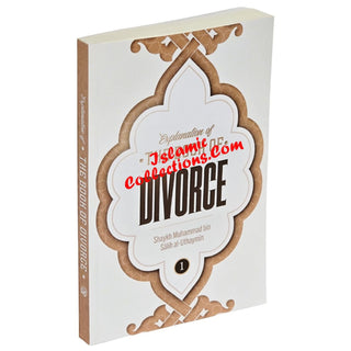 Explanation of the Book of Divorce By Shaykh Muhammad Bin Salih Al-Uthaymin