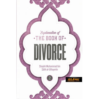 Explanation of the Book of Divorce By Shaykh Muhammad Bin Salih Al-Uthaymin