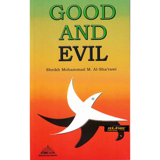 Good and Evil By Sheikh Al-Sha'rawi