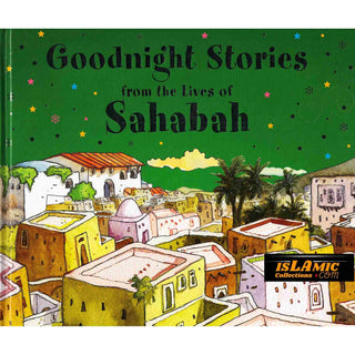 Goodnight Stories From the Lives of Sahabah By Mohd. Harun Rashid