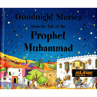 Goodnight Stories from the Life of the Prophet Muhammad By Saniyasnain Khan