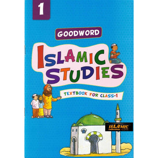 Goodword Islamic Studies (Textbook) For Class 1 by Nafees Khan