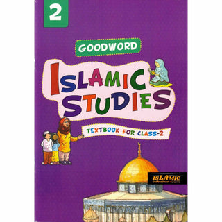Goodword Islamic Studies (Textbook) For Class 2 by Saniyasnain Khan