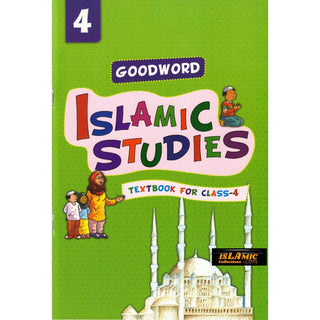 Goodword Islamic Studies (Textbook) For Class 4 by Saniyasnain Khan