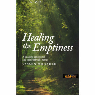 Healing the Emptiness by Yasmin Mogahed