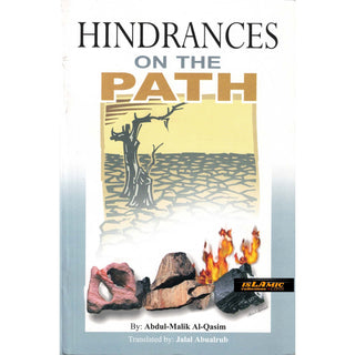 Hindrances on the Path By Abdul-Malik Al-Qasim