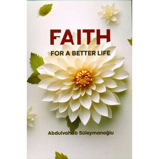Faith For a Better Life | Abdulvahab Suleymanoglu