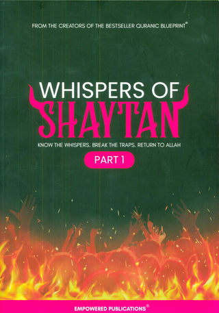 Whispers of Shaytan Part 1, 2 | Journal Edition | The Army of Shaytan