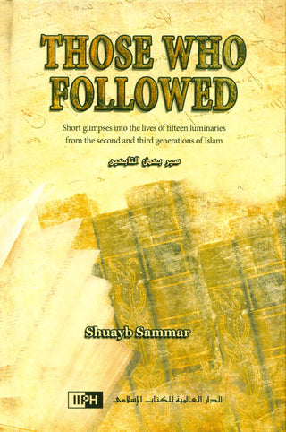 Those Who Followed | Shuayb Sammar