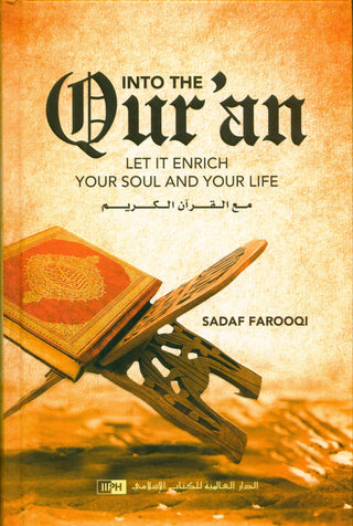 Into the Quran - Let it Enrich Your Soul and Life