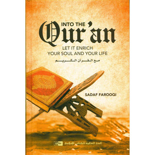 Into the Quran - Let it Enrich Your Soul and Life