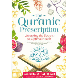 The Quranic Prescription | Unlocking the Secrets of Optimal Health