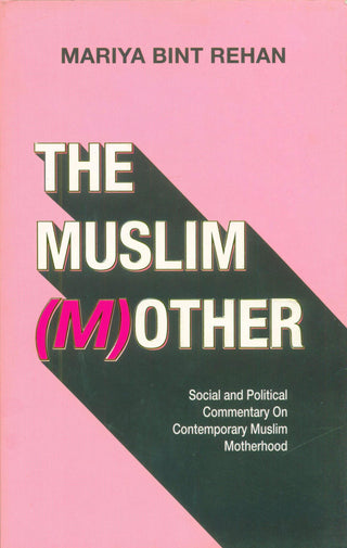 The Muslim (M)other