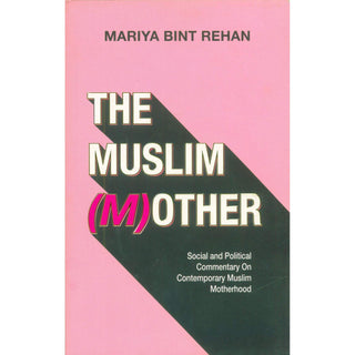 The Muslim (M)other